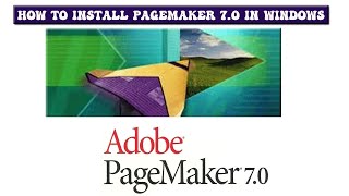 HOW TO INSTALL PAGEMAKER 70 IN WINDOWS 71011 [upl. by Adnoel]