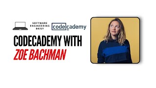 Codecademy with Zoe Bachman [upl. by Wightman]