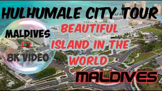 Hulhumale city tour 8k  Maldives Best street view  Hulhumale Maldives Island 🏝  Hulhumale🇲🇻 [upl. by Lleynad985]