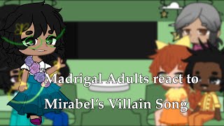 Madrigal Adults react to Mirabel’s Villian Song  Encanto [upl. by Ellata]