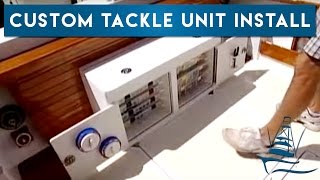 Custom Tackle Unit Installation [upl. by Eilyak]