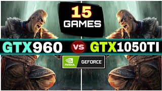 GTX 960 vs GTX 1050 Ti  15 Games Test  Which Is Best [upl. by Einhorn]