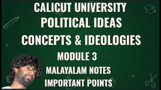 Political Ideas Concepts and Ideologies Malayalam Explanation  Calicut University  4th Semester [upl. by Haines726]