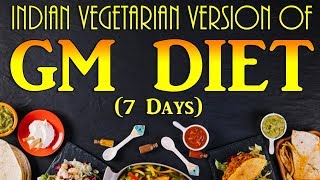 Indian Vegetarian version of GM Diet Plan  7 days GM Diet [upl. by Bendick]