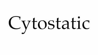 How to Pronounce Cytostatic [upl. by Nacul]