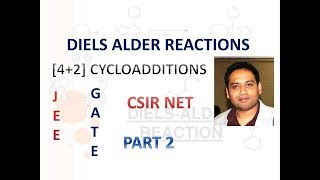 Part 2 Diels Alder reactionCycloaddition for CSIR NETGATEIIT JAM [upl. by Rahcir]