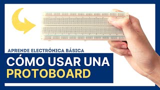 Cómo USAR una PROTOBOARD para PRINCIPIANTES  Electrónica Básica [upl. by Som]