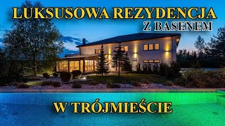 LUKSUSOWA REZYDENCJA Z BASENEM I KRĘCIMY TOP NIERUCHOMOŚCI W TRÓJMIEŚCIE I HOME TOUR [upl. by Barbe]