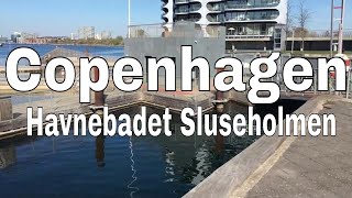 Havnebadet Sluseholmen  Copenhagen  Denmark [upl. by Amelie558]