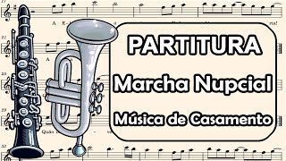 Música de Casamento  Marcha Nupcial  Partitura para Clarinete Trompete Sax Tenor e Sax Soprano [upl. by Howlyn952]