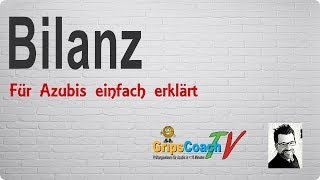 BILANZ ✅ einfach erklärt ⭐ GripsCoachTV [upl. by Byrom]