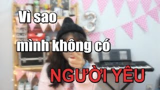 Vlog 12  Vì Sao Mình Không Có Người Yêu  Lê Na [upl. by Magocsi534]