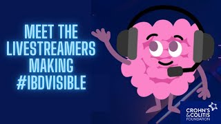 Meet the Livestreamers Making IBDvisible [upl. by Neeron]