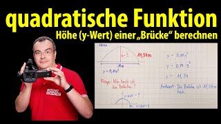 quadratische Funktion  Höhe yWert einer Brücke berechnen  Lehrerschmidt [upl. by Annayat]