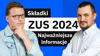 Składki ZUS 2024  Podwyżka ZUS wakacje od ZUS nowe minimalne wynagrodzenie [upl. by Neumeyer]