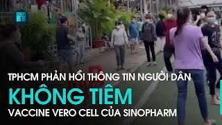 Clip người dân bỏ về không tiêm vaccine Trung Quốc TPHCM thông tin chính thức  VTC1 [upl. by Wahs]