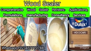 Wood Sealer Reviews  Applications  Formulation  manufacturing Consultancy Services [upl. by Perice846]