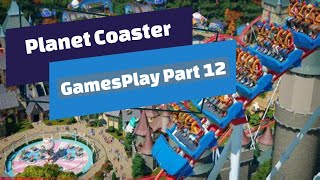 Planet Coaster  Start to Finish PT12 [upl. by Trik]