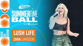 Zara Larsson  Lush Life Live at Capitals Summertime Ball 2023  Capital [upl. by Dowski]