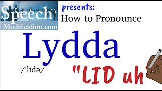 How to Pronounce Lydda [upl. by Eniahs]