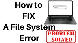 How to FIX A File System Error [upl. by Atsugua729]