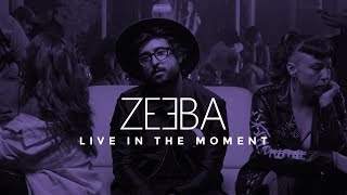 Zeeba  Live In The Moment Official Music Video [upl. by Aserej]