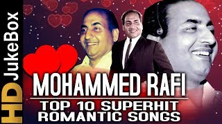 Mohammed Rafi Top 10 Superhit Romantic Songs Jukebox  मोहम्मद रफ़ी टॉप 10 सुपरहिट रोमांटिक गीत [upl. by Nosdrahcir]