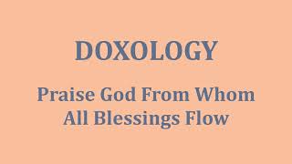 Doxology Praise God From Whom All Blessings Flow  A cappella with lyrics [upl. by Ayeka]