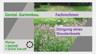 Fachrechnen  Düngung eines Staudenbeets  Tutorial 3 [upl. by Nylahsoj587]