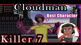 quotMy Favorite Levelquot killer7 Cloudman [upl. by Aanas983]