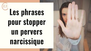 Les 7 phrases pour stopper la manipulation du pervers narcissique [upl. by Esyned]