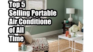 Top 5 Selling Portable Air Conditione of All Time [upl. by Marek39]