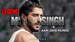 Aam Jahe Munde x Milkha Singh Edit 🔥🇮🇳farhanakhtar milkhasingh bhaagmilkhabhaag parmishverma [upl. by Drexler]