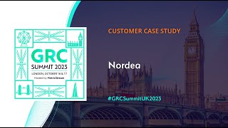 Nordea Customer Case Study  GRC Summit 2023 [upl. by Cariotta975]