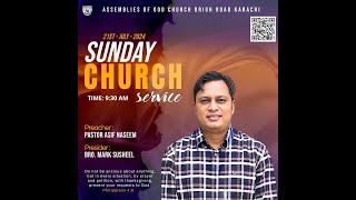 Sunday Service at Assemblies Of God Church 21st July 2024 Preacher Pastor Asif Naseem [upl. by Pru688]