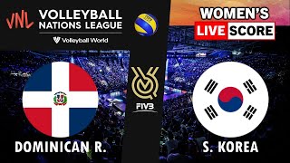 VNL Live  DOMINICAN REP vs S KOREA  2024 Volleyball Nations League WOMENs Tournament Live Score [upl. by Prudy563]