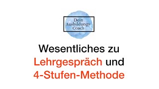 AEVO  AdA  Wesentliches zu Lehrgespräch und 4StufenMethode [upl. by Poucher139]