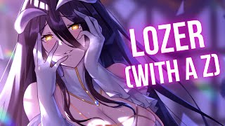 Nightcore  Lozer With A Z AMV [upl. by Suoivatnod]