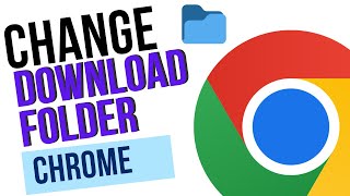 How to Change Chrome Download Location  How to Change Google Chrome Download Location 2024 [upl. by Icrad]