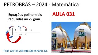 Equações polinomiais reduzidas ao 2º grau  CONCURSO PETROBRÁS 2024 EM 10FEV2024 [upl. by Oratnek166]