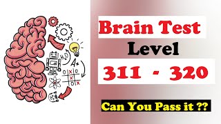 Brain Test Level 311 312 313 314 315 316 317 318 319 320 Solution Walkthrough Gameplay  Gamer Hub [upl. by Biddick]