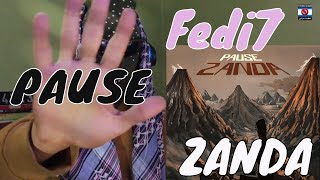 PAUSE  ZANDA  Reaction Fedi7 pause [upl. by Amann555]