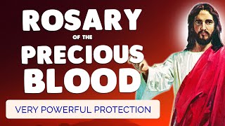 🙏 ROSARY to the PRECIOUS BLOOD of JESUS Christ 🩸 Very Powerful Protection [upl. by Dias]