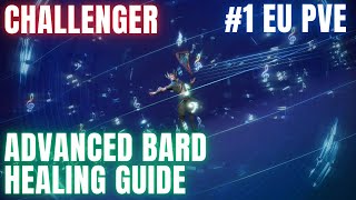 Advanced Healing Bard Guide 1 EU PVECHALLENGER PVP  Th3Ruthless [upl. by Ainaznat]