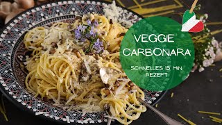 Vegetarische Carbonara  Spaghetti Carbonara  ohne Fleisch  15 Minuten Rezept [upl. by Alohs]