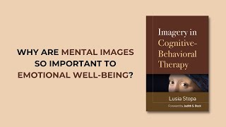 Why Is Imagery So Important in CognitiveBehavioral Therapy [upl. by Elocon]