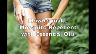 How to make Mosquito Repellent with Essential Oils [upl. by Alaster]