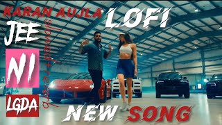 Jidanh di mili jatt nu  karan aujla  slowedreverb  lofi  new punjabi song [upl. by Ardeha]