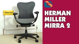 Herman Miller Mirra 2 Chair Review [upl. by Aseena]