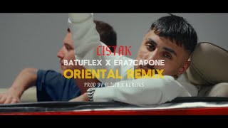 Era7Capone X Batuflex  quotCISTAKquot ORIENTAL REMİX PROD BY ELZEM X KEREİKS era7capone batuflex [upl. by Benjie658]